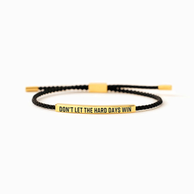 DON'T LET THE HARD DAYS WIN TUBE BRACELET