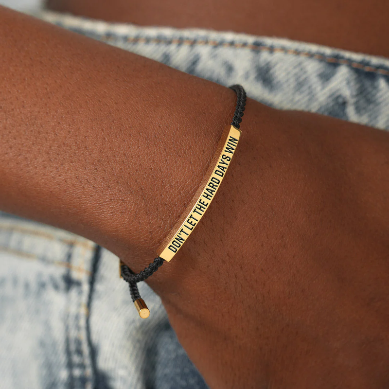 DON'T LET THE HARD DAYS WIN TUBE BRACELET